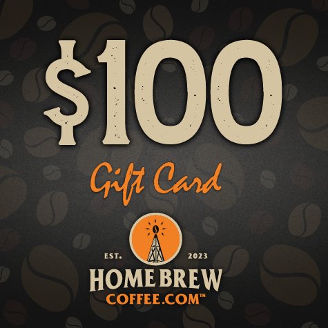 Gift Cards ($25, $50, $100) - HomeBrewCoffee.com™ - HomeBrewCoffee.com™